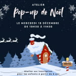 Atelier Pop-up de Noël Le 18 déc 2024